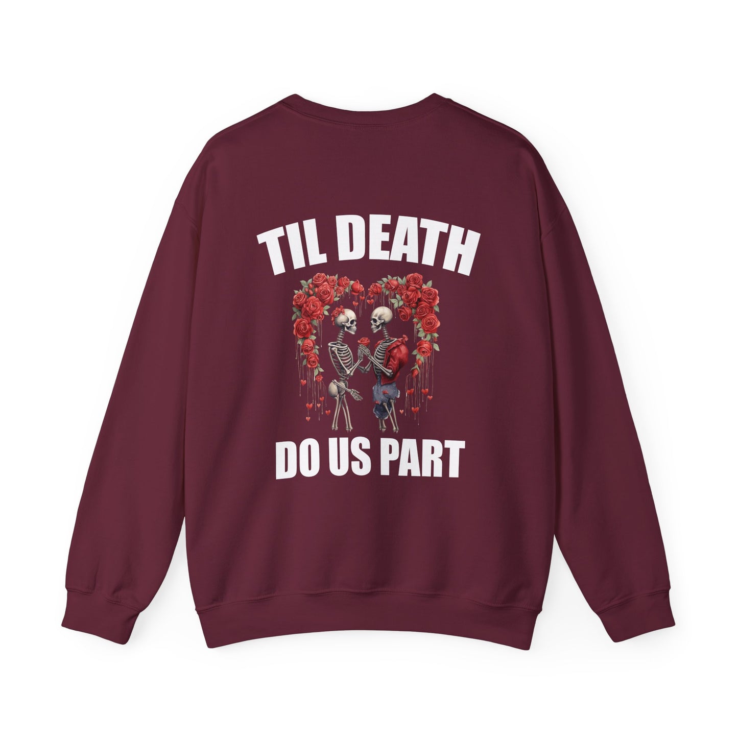 Til Death Do Us Part Unisex Crewneck Sweatshirt