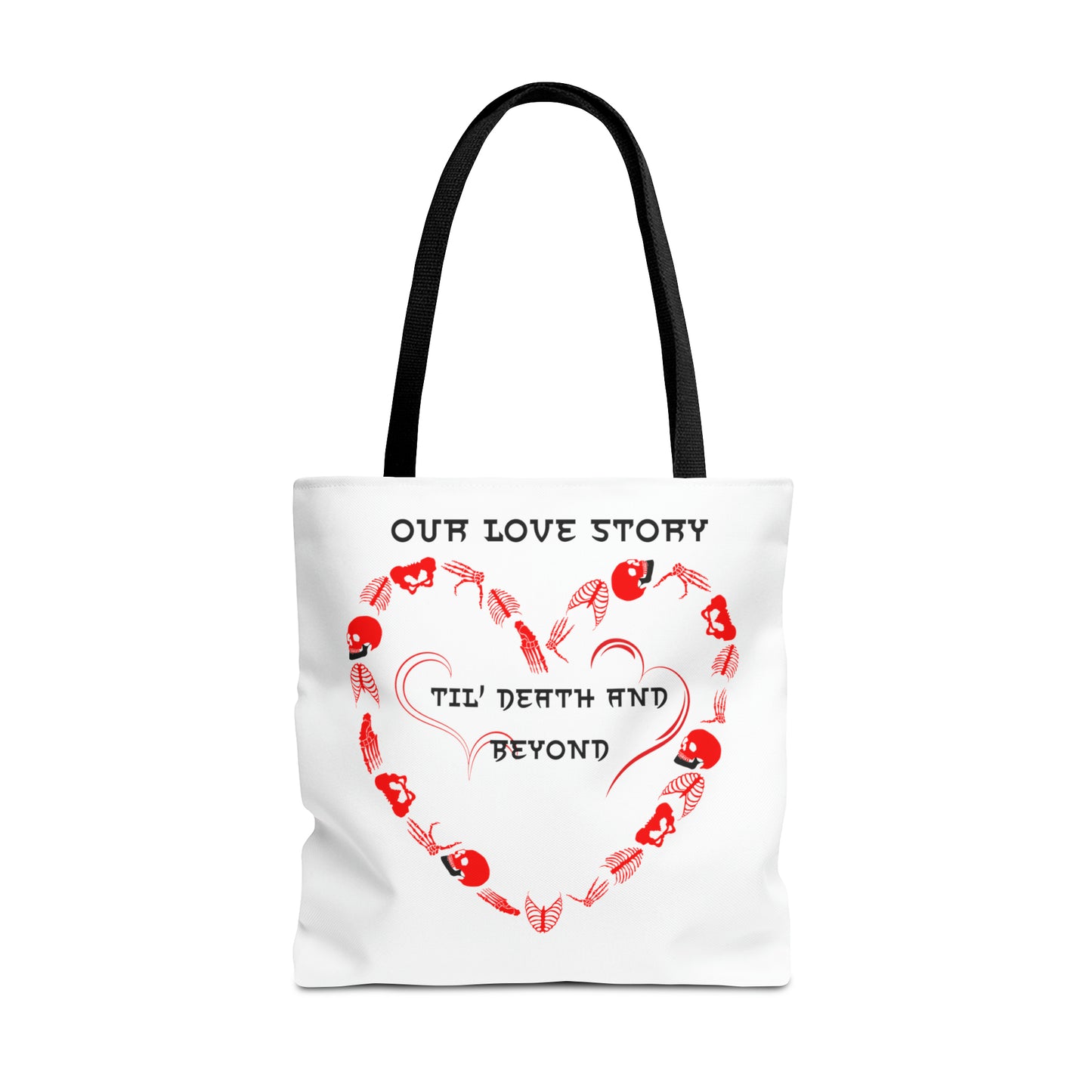 Our Love Story Til' Death And Beyond Tote Bag