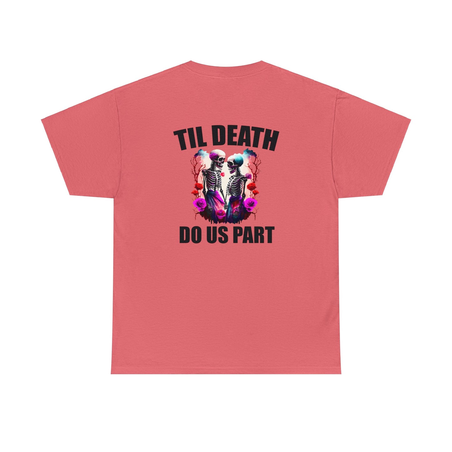 Til' Death Do Us Part Unisex Tee